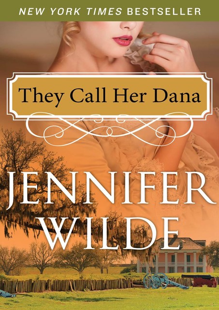 They Call Her Dana, Jennifer Wilde