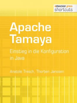 Apache Tamaya, Anatole Tresch, Thorben Janssen