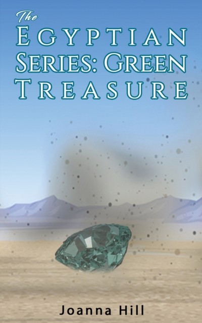 The Egyptian Series: Green Treasure, Joanna Hill