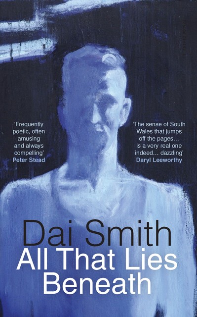All that Lies Beneath, Dai Smith