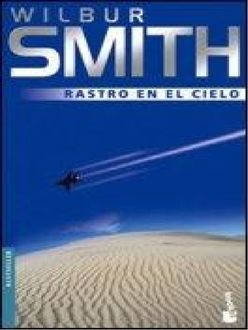Rastro En El Cielo, Wilbur Smith