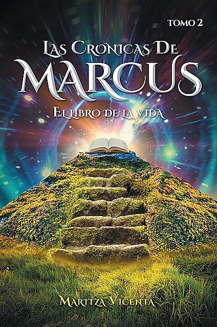 Las Cronicas De Marcus Tomo 2, Maritza Vicenta