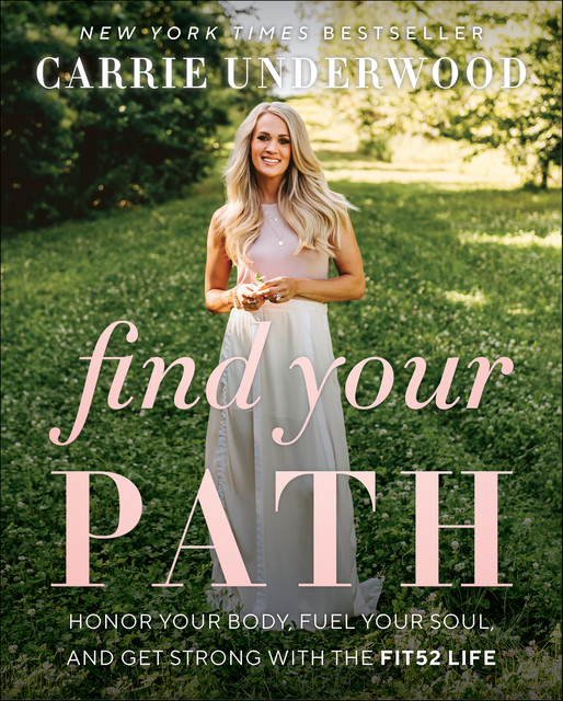 Find Your Path, Carrie Underwood
