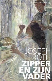 Zipper en zijn vader, Joseph Roth