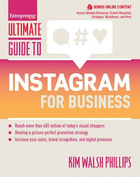 Ultimate Guide to Instagram for Business, Kim Walsh Phillips
