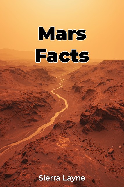 Mars Facts, Sierra Layne