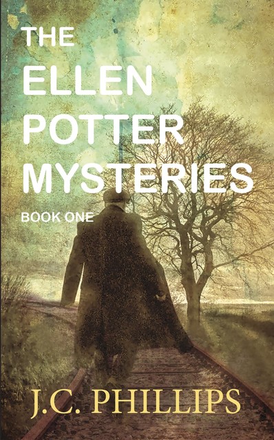 The Ellen Potter Mysteries Book One, J.C. Phillips