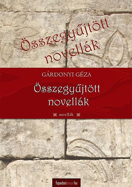 Összegyűjtött novellák, Gárdonyi Géza