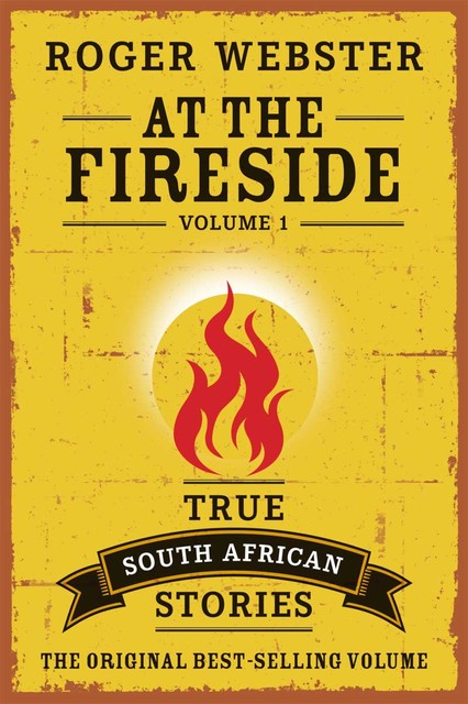 At the Fireside – Volume 1, Roger Webster