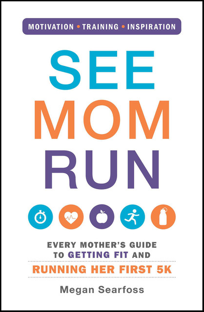 See Mom Run, Megan Searfoss