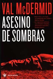 Asesino De Sombras, Val McDermid
