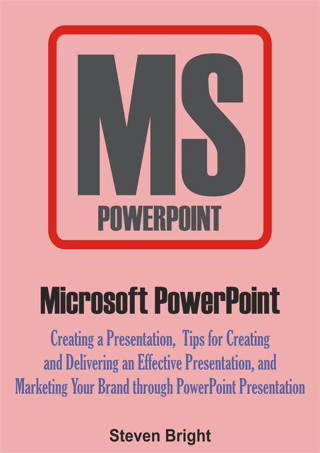 Microsoft PowerPoint, Steven Bright