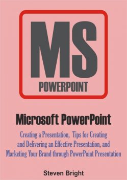 Microsoft PowerPoint, Steven Bright