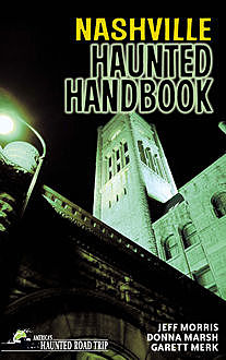Nashville Haunted Handbook, Jeff Morris, Donna Marsh
