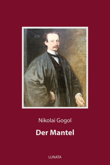 Der Mantel, Nikolaus Gogol