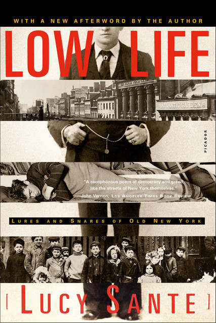 Low Life, Lucy Sante