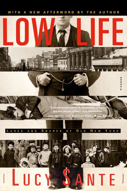 Low Life, Lucy Sante