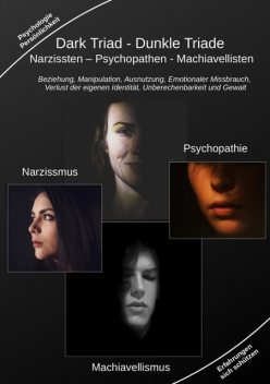 Dark Triad – Dunkle Triade Narzissten – Psychopathen – Machiavellisten, Holger Kiefer