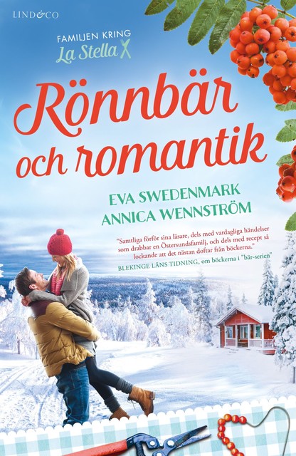 Rönnbär och romantik, Annica Wennström, Eva Swedenmark