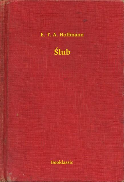 Ślub, E.T.A.Hoffmann