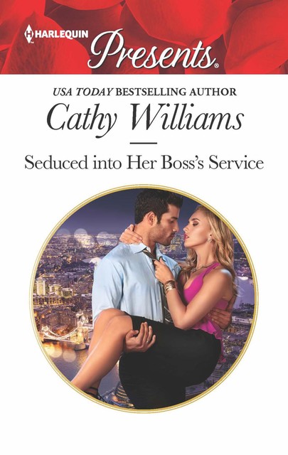 Seduced Into Her Boss's Service (Harlequin Presents), Cathy Williams