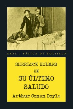 Sherlock Holmes. Su último saludo, Arthur Conan Doyle