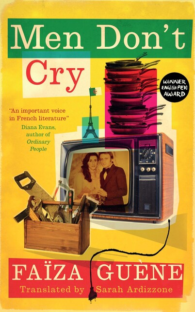 Men Don't Cry, Faïza Guène