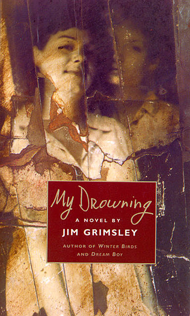 My Drowning, Jim Grimsley
