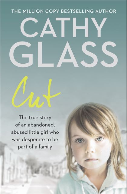 Cut, Cathy Glass