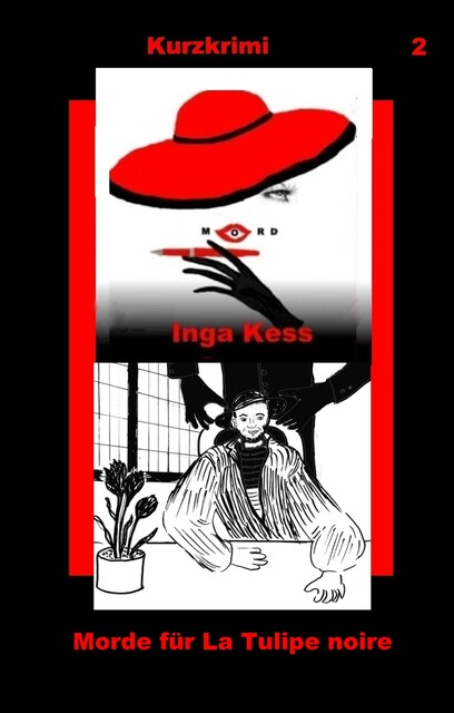 Morde für La Tulipe noire, Inga Kess