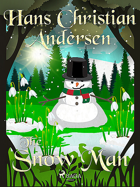 The Snow Man, Hans Christian Andersen