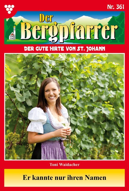 Der Bergpfarrer Classic 80 – Heimatroman, Toni Waidacher