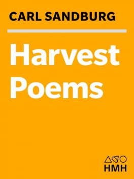 Harvest Poems, Carl Sandburg