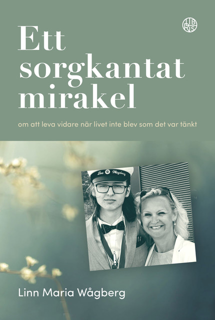Ett sorgkantat mirakel, Linn Maria Wågberg