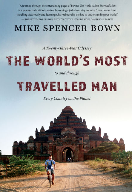 The World's Most Travelled Man, Mike Spencer Bown