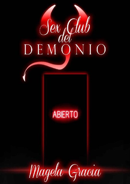 Sex Club del Demonio, Magela Gracia