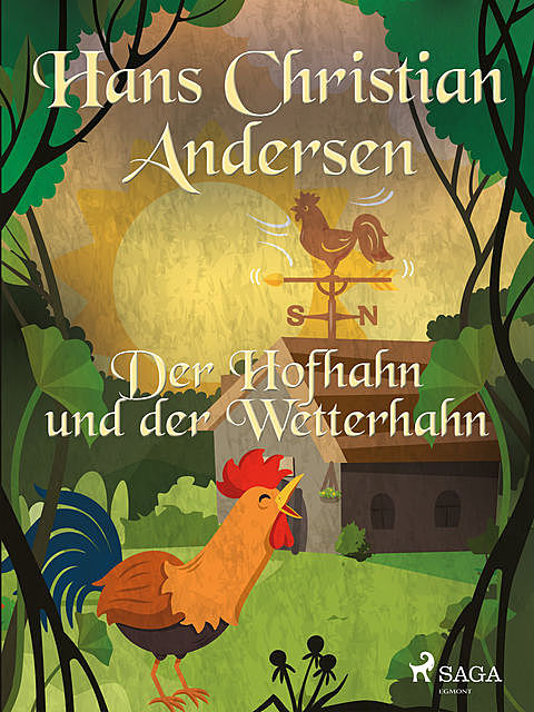 Der Hofhahn und der Wetterhahn, Hans Christian Andersen