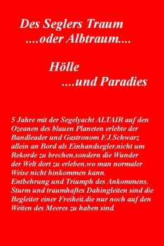 Des Seglers Traum …..oder Albtraum, Felix Schwarz