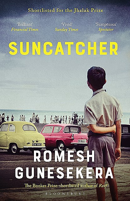 Suncatcher, Romesh Gunesekera