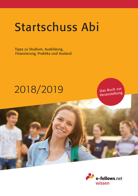 Startschuss Abi 2018/2019, e-fellows. net