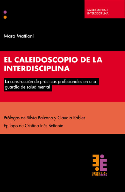 El caleidoscopio de la interdisciplina, Mara Mattioni