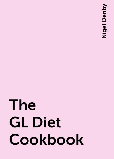 The GL Diet Cookbook, Nigel Denby