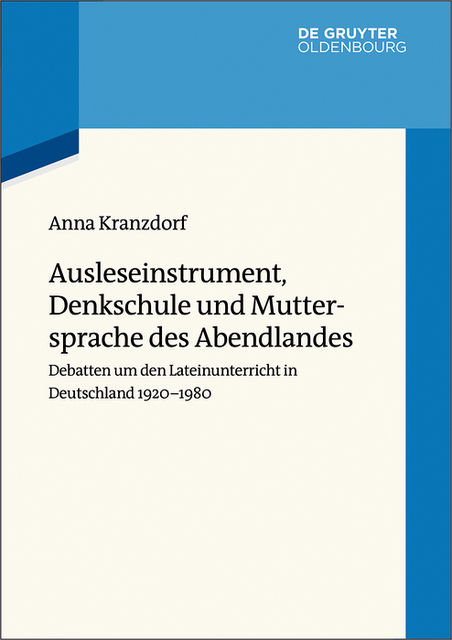 Ausleseinstrument, Denkschule und Muttersprache des Abendlandes, Anna Kranzdorf