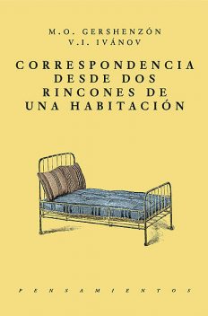 Correspondencia desde dos rincones de una habitación, M.O. Gershenzón, V.I. Ivánov