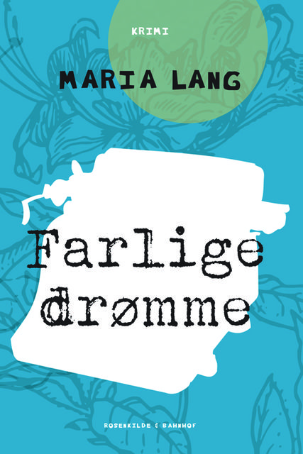 Farlige drømme, Maria Lang