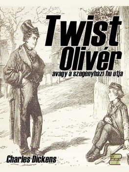 Twist Olivér, Charles Dickens