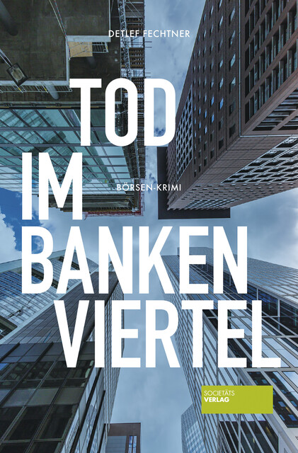 Tod im Bankenviertel, Detlef Fechtner