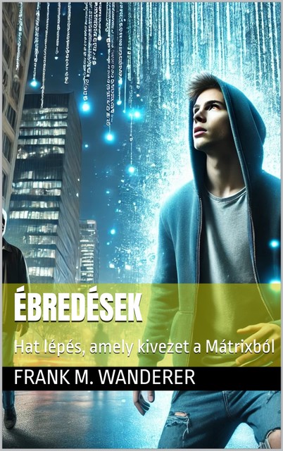 Ébredések, Frank M. Wanderer