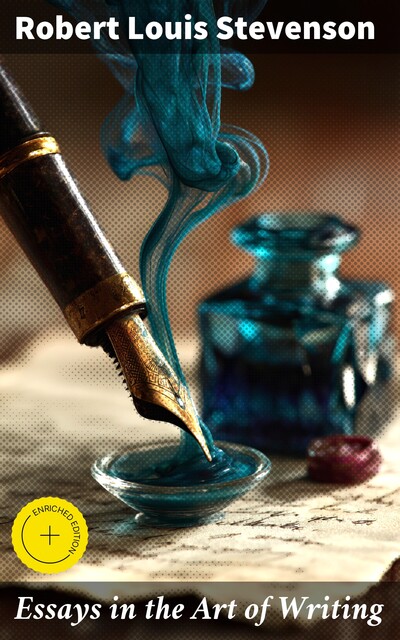 Essays in the Art of Writing, Robert Louis Stevenson