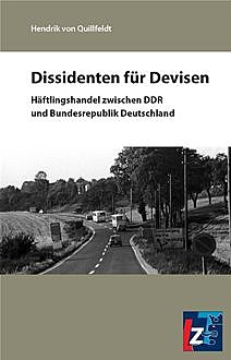 Dissidenten für Devisen, Hendrik von Quillfeldt